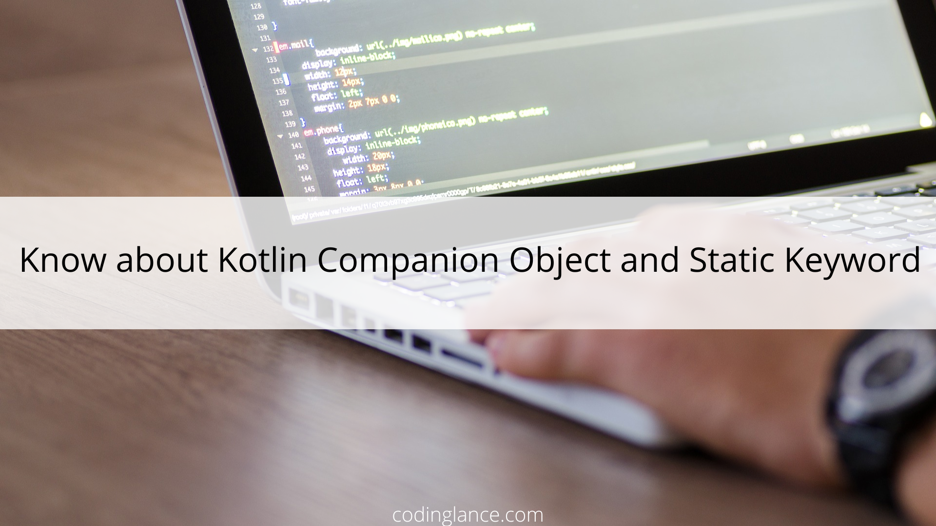 Know about Kotlin Companion Object and Static Keyword