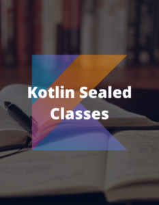sealed class serializable kotlin